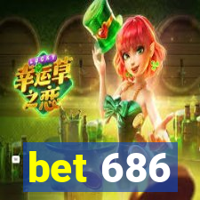 bet 686